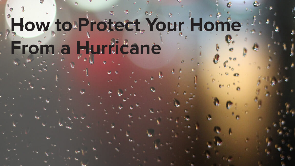 How To Protect Your Home From A Hurricane Mark Spain Real Estate