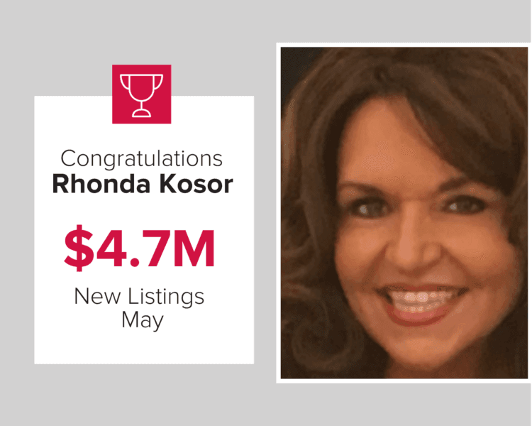 Rhonda Kosor listed over $4.7 million in new homes during May 2020