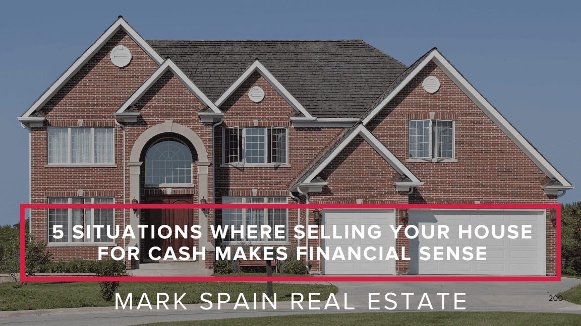 5 Situations Where Selling Your House for Cash Makes Financial Sense