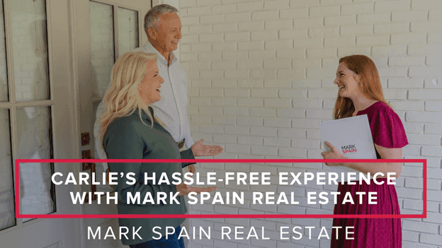 Carlie’s Hassle-Free Experience with Mark Spain Real Estate