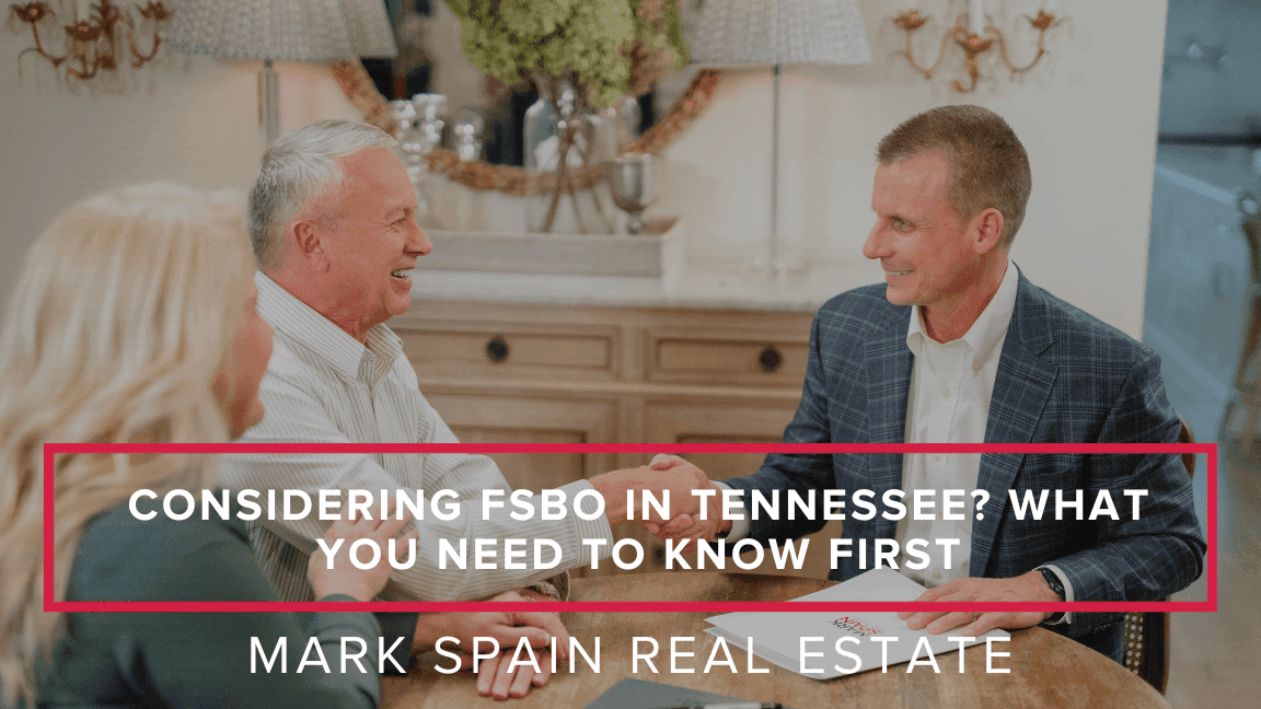 Considering FSBO in Tennessee? What You Need to Know First