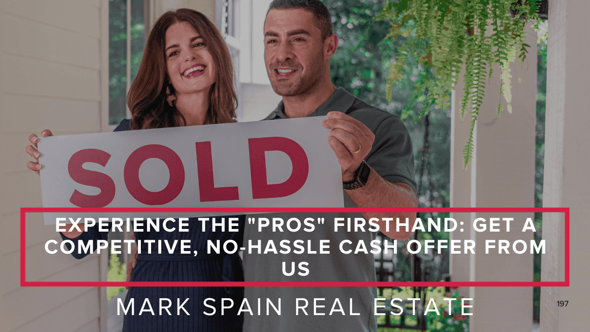 Experience the "Pros" Firsthand: Get a Competitive, No-Hassle Cash Offer From Us