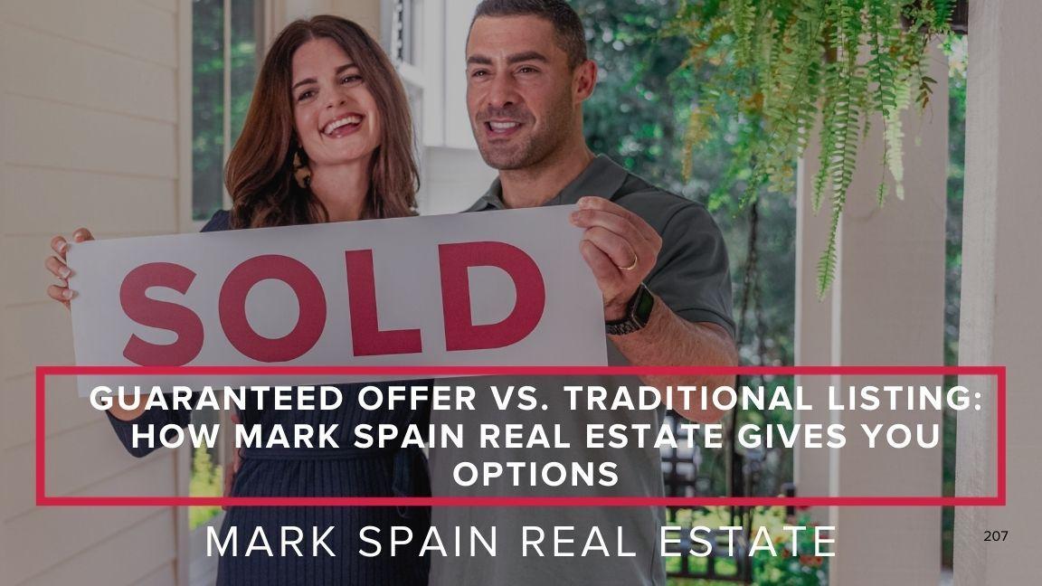 Guaranteed Offer vs. Traditional Listing: How Mark Spain Real Estate Gives You Options