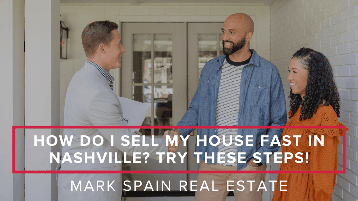 3 Ways to Sell Your House Fast in Nashville (21 Days or Less)