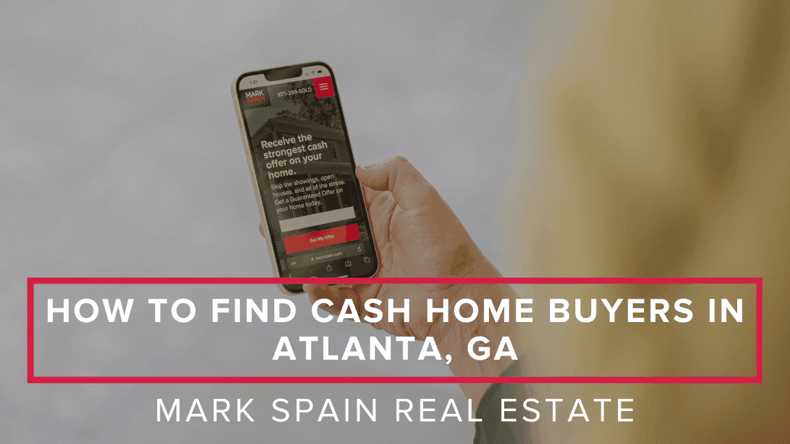 How to Find Cash Home Buyers in Atlanta
