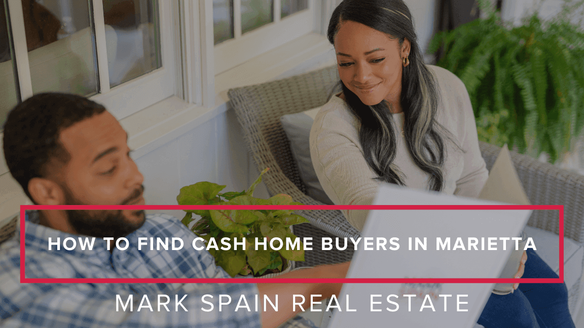 How to Find Cash Home Buyers in Marietta