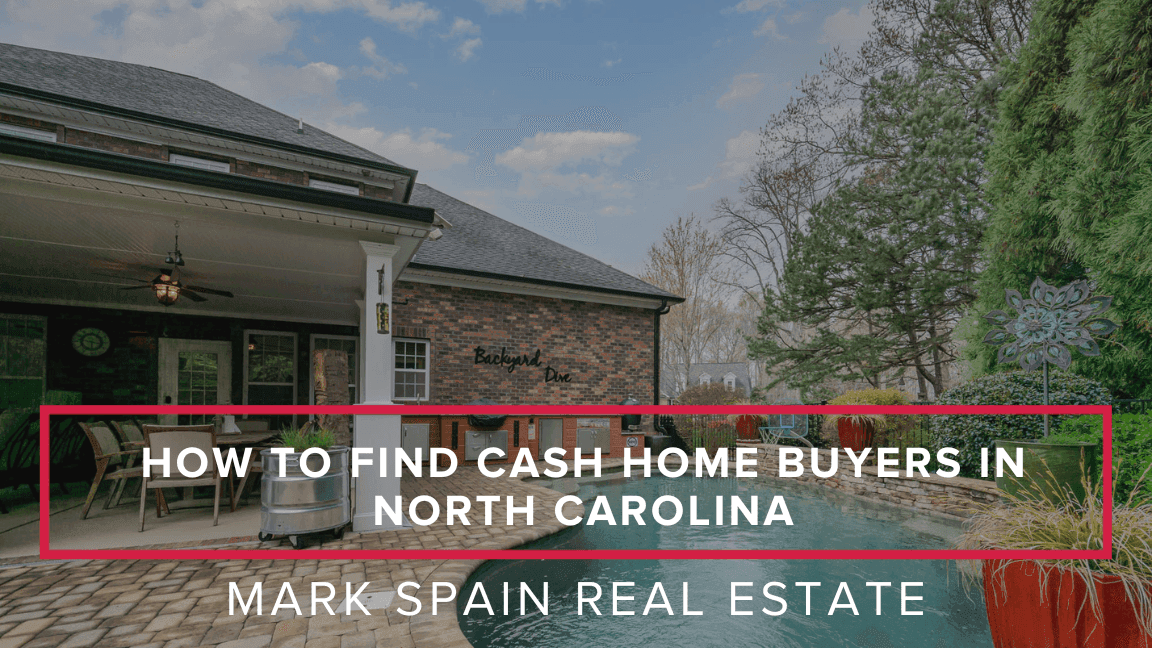 How to Find Cash Home Buyers in North Carolina