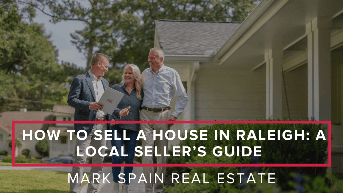 Need to Sell Your House in Raleigh? 9 Steps to Sold
