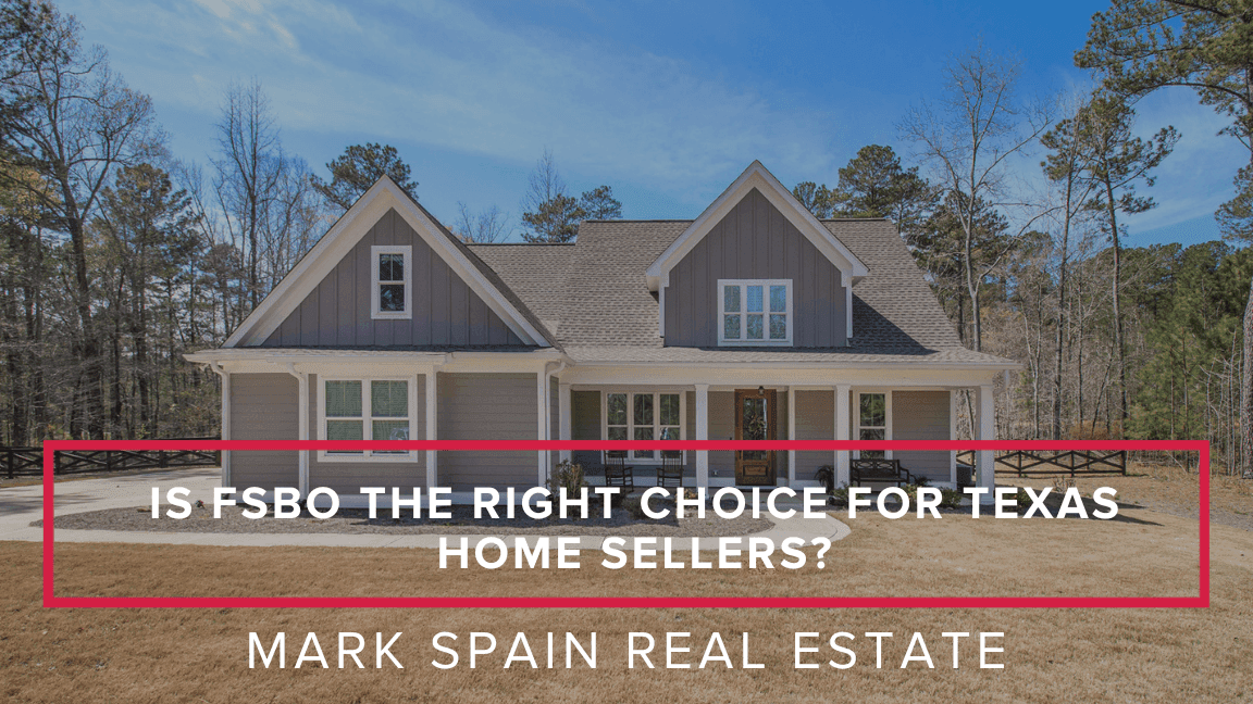 Is FSBO the Right Choice for Texas Home Sellers?