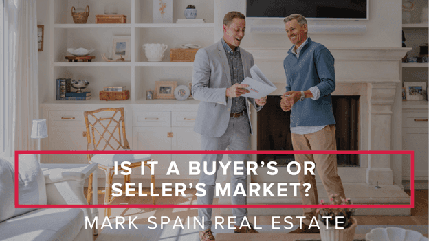 Is It a Buyer’s or Seller’s Market? A Guide to Understanding the Housing Market