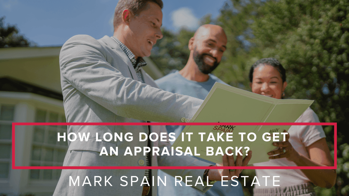 How Long Does It Take to Get An Appraisal Back? Everything You Need to Know