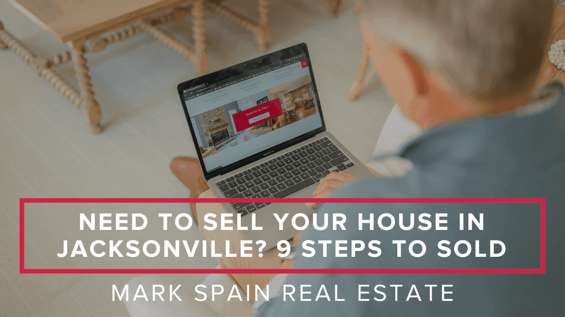 Need to Sell Your House in Jacksonville? 9 Steps to Sold