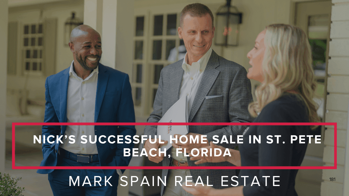Nick’s Successful Home Sale in St. Pete Beach, Florida