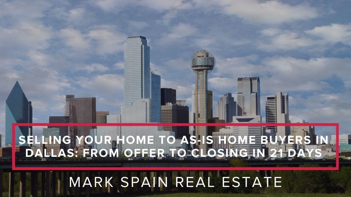 Selling Your Home to As-Is Home Buyers in Dallas: From Offer to Closing in 21 Days