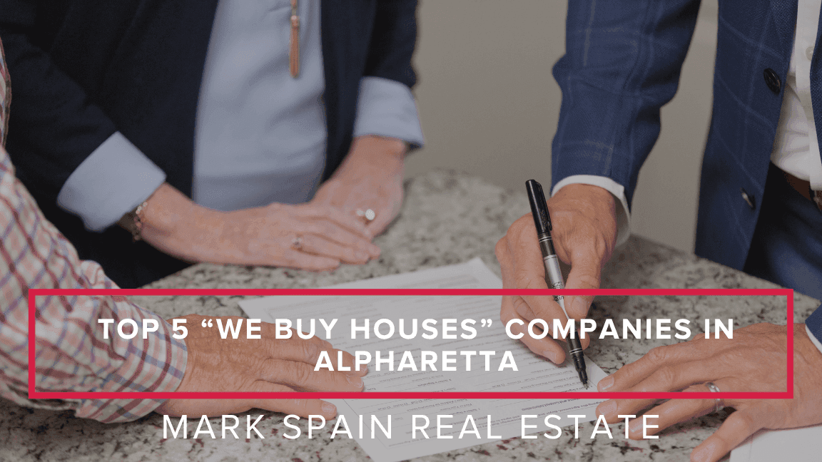 Top 5 “We Buy Houses” Companies in Alpharetta: Your Complete 2025 Guide