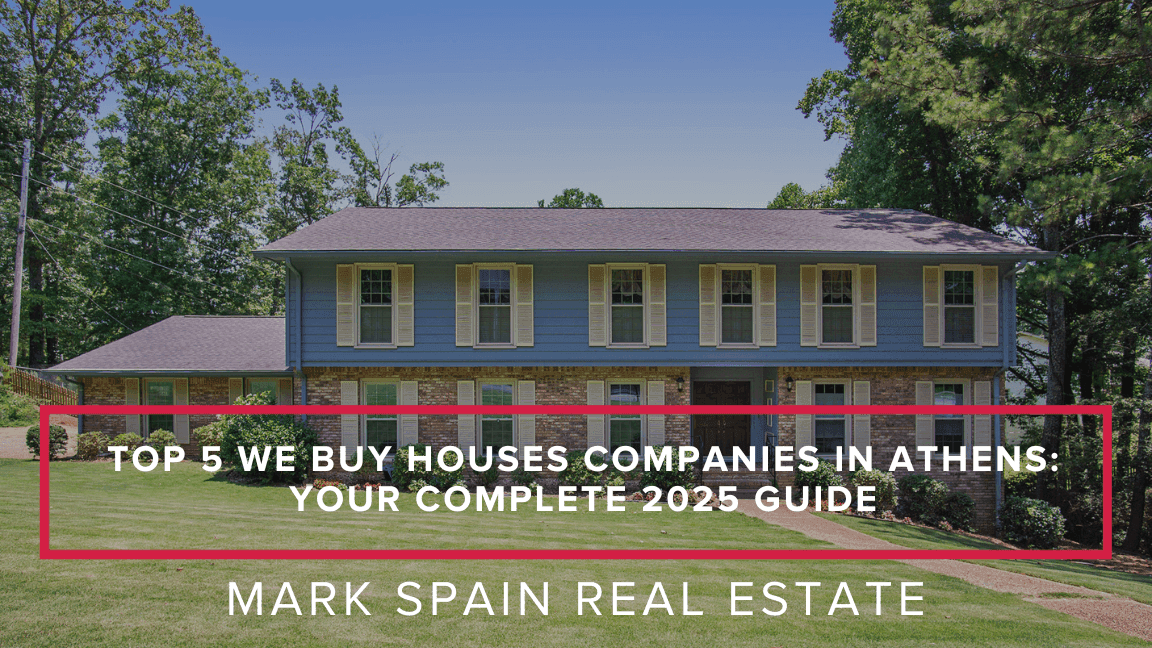 Top 5 We Buy Houses Companies in Athens: Your Complete 2025 Guide
