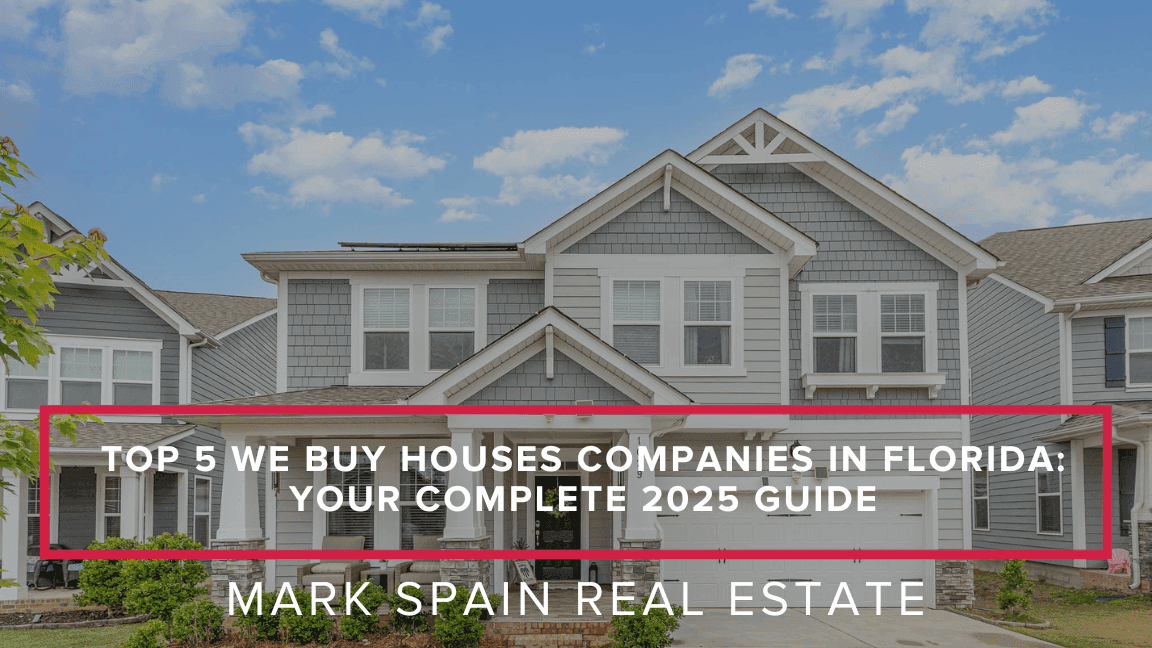 Top 5 We Buy Houses Companies in Florida: Your Complete 2025 Guide