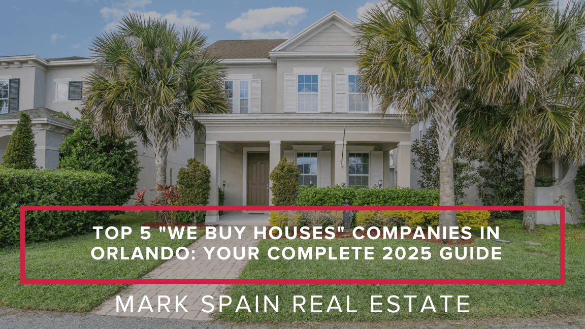 Top 5 "We Buy Houses" Companies in Orlando: Your Complete 2025 Guide