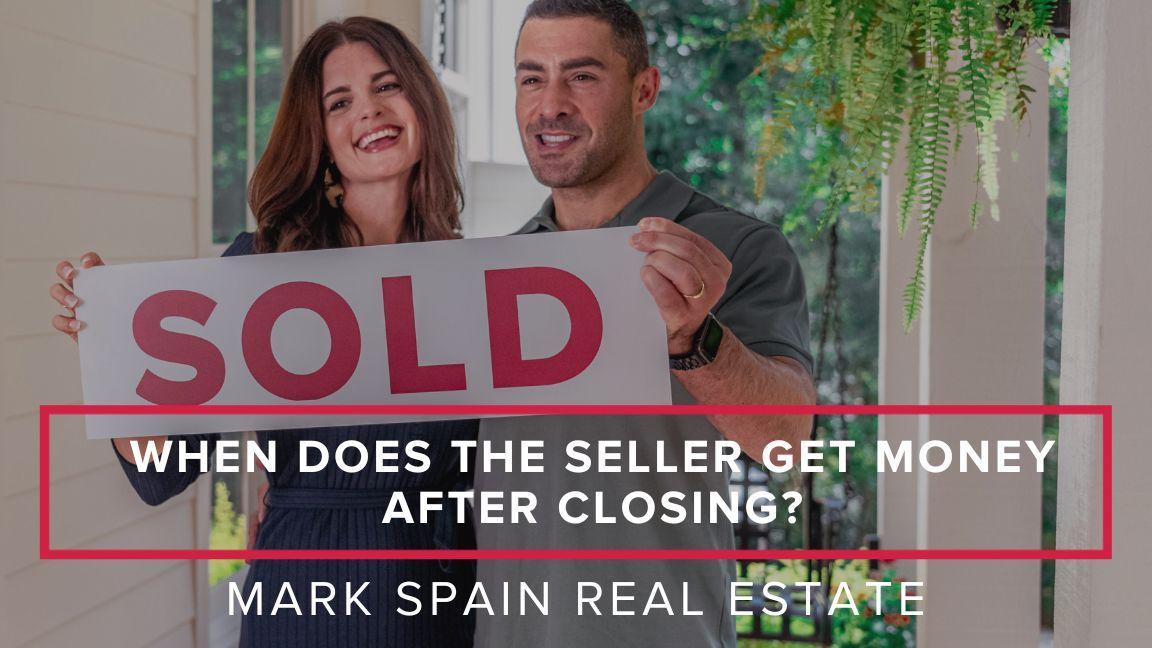 When Does the Seller Get Money After Closing?