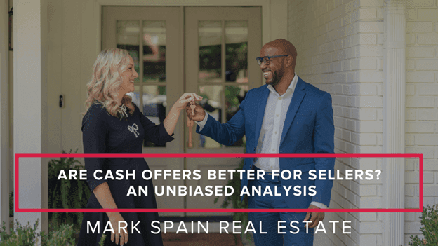 Are Cash Offers Better For Sellers? An Unbiased Analysis