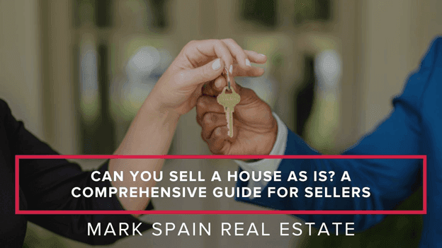 Can You Sell A House As Is? A Comprehensive Guide For Sellers