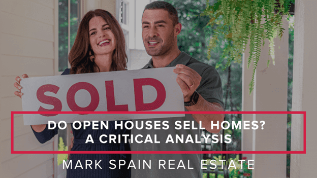 Do Open Houses Help Sell Homes? A Critical Analysis