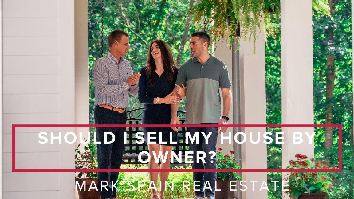 Should I Sell My House By Owner?