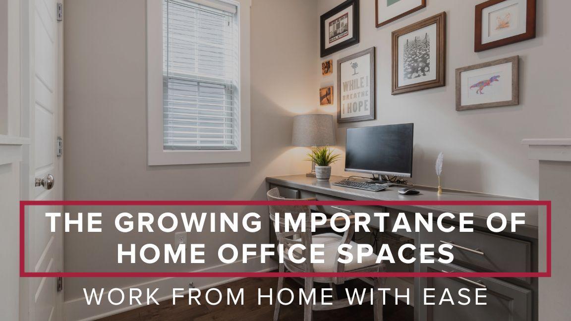 The Growing Importance of Home Office Spaces