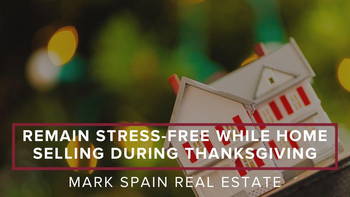 Remain Stress-Free While Home Selling During Thanksgiving