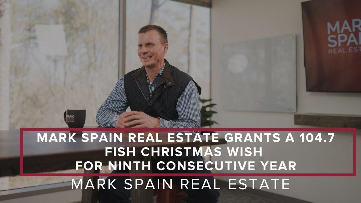 Mark Spain Real Estate Grants a 104.7 Fish Christmas Wish for Ninth Consecutive Year