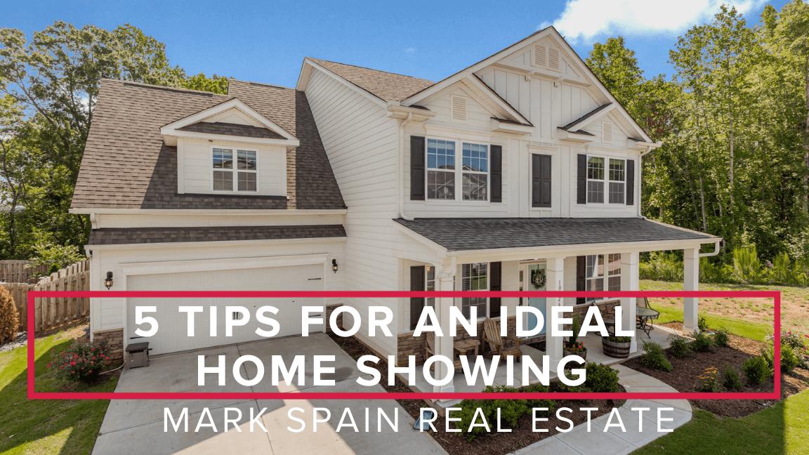 5 Tips For An Ideal Home Showing
