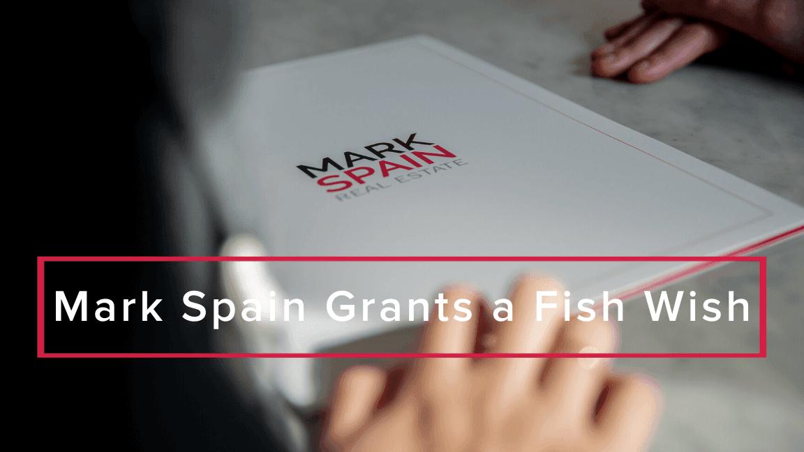 Mark Spain Gives a Very Special Fish Wish