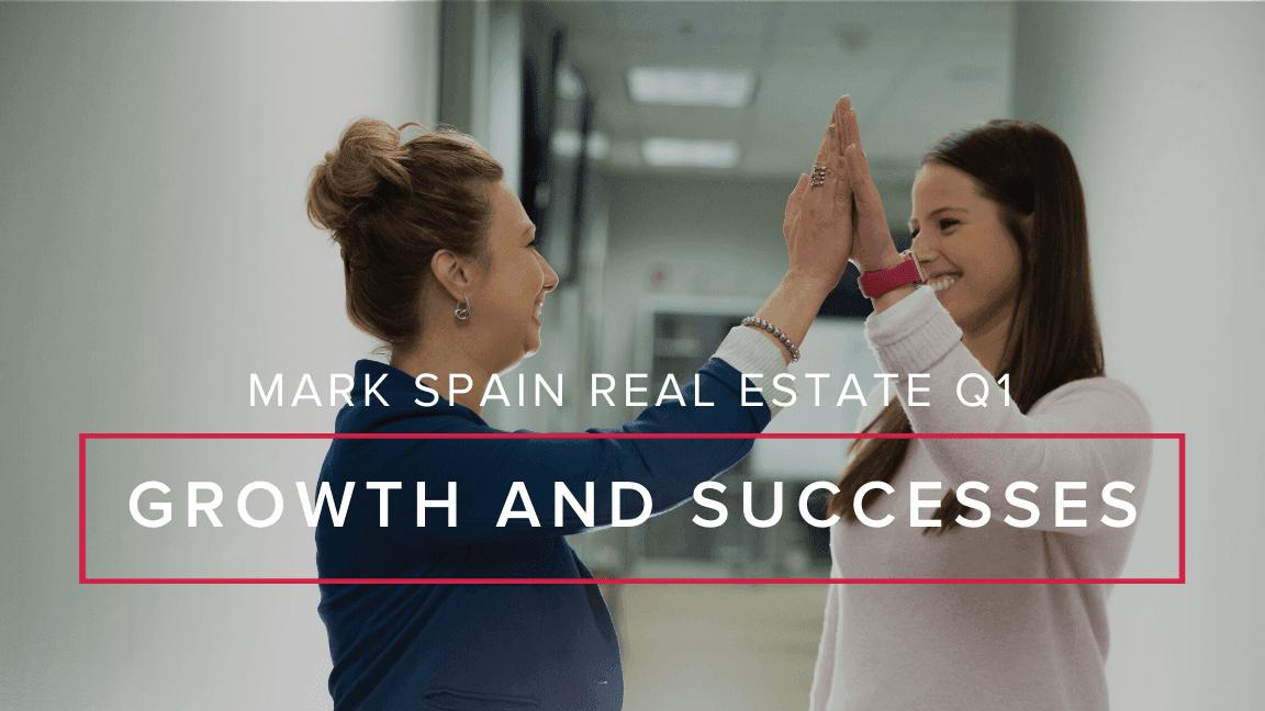 Mark Spain 2020 First Quarter Successes and Growth