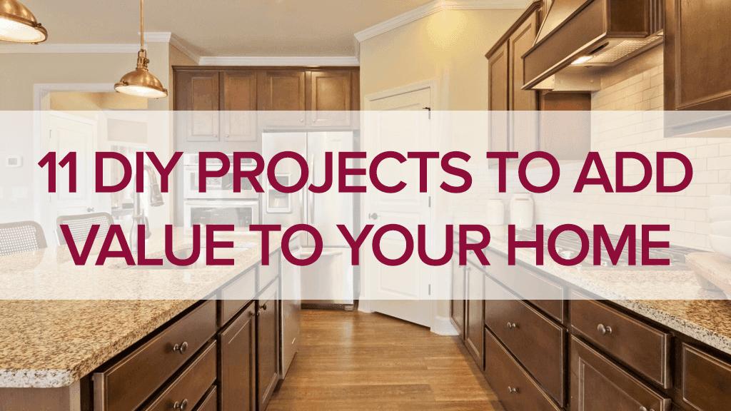 11 DIY Projects to Add Value to Your Home