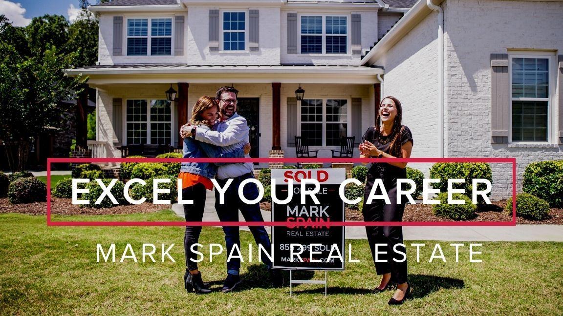 Excel Your Career with Mark Spain Real Estate