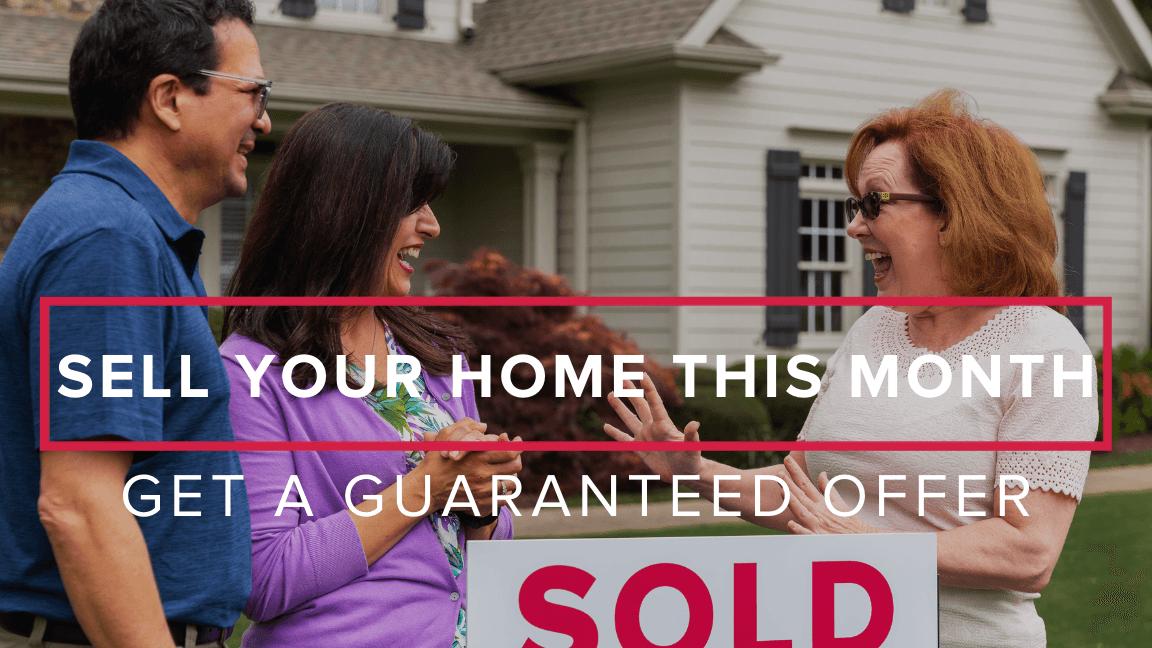 Sell Your Home this Month: Get a Guaranteed Offer