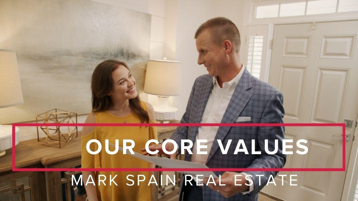 Exemplifying Our Core Values at Mark Spain Real Estate