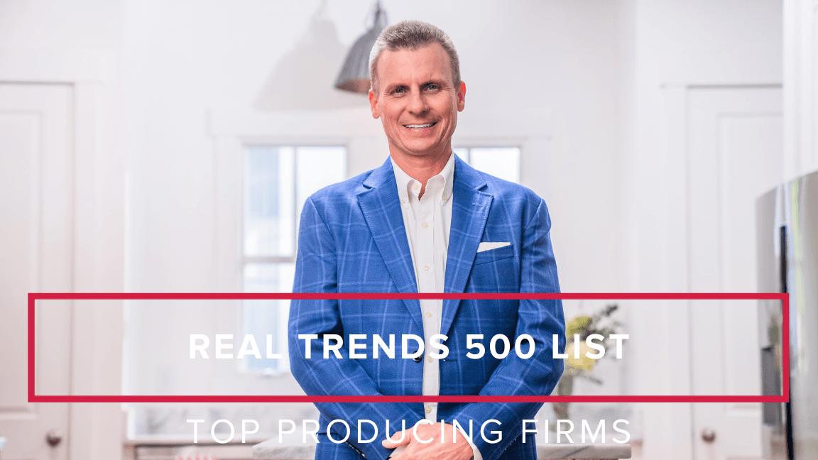 Mark Spain Real Estate Named to the Real Trends 500 List of Top-Producing Firms