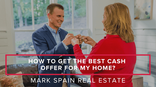 How To Get The Best Cash Offer For My Home?
