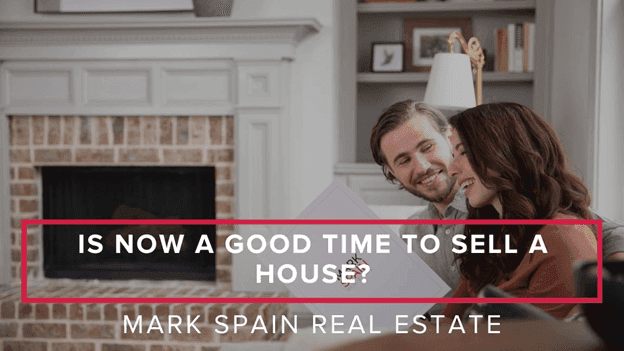 Is Now A Good Time To Sell A House?