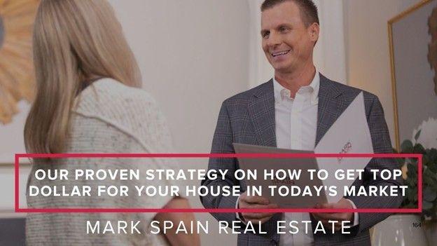 Our Proven Strategy on How to Get Top Dollar for Your House in Today's Market