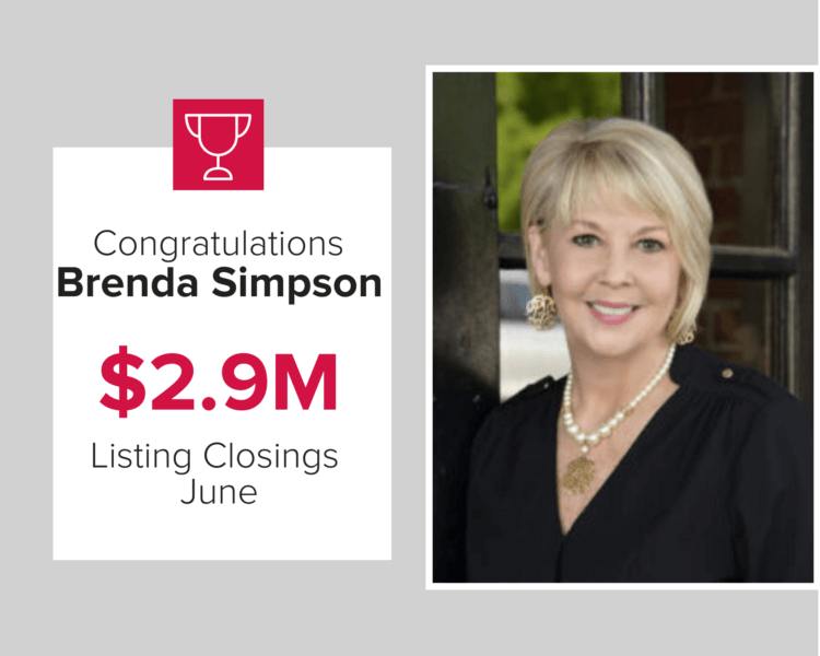 Our agent, Brenda closed $2.9 million of homes last month