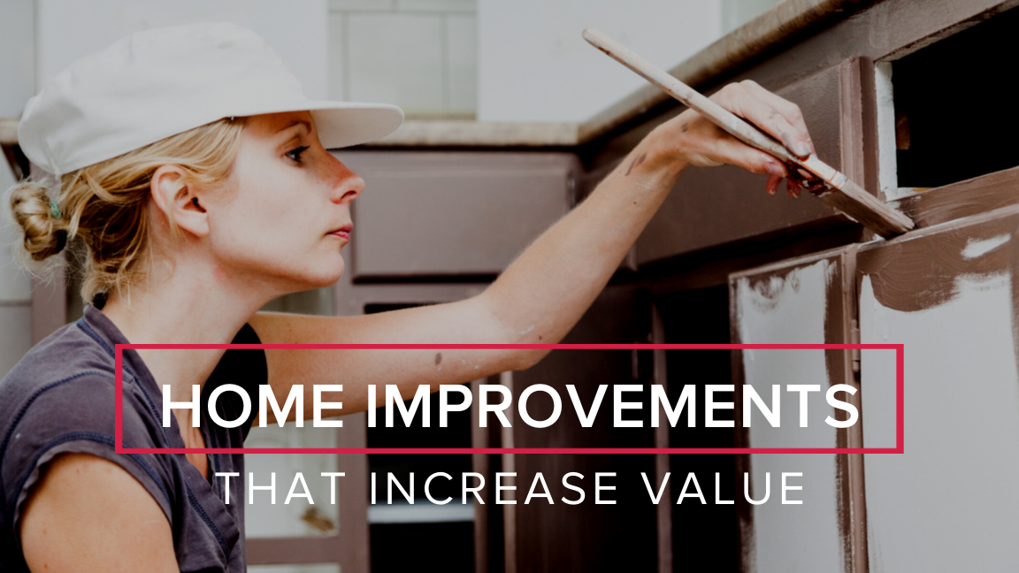 Home Improvements that Increase Value 1 Real Estate