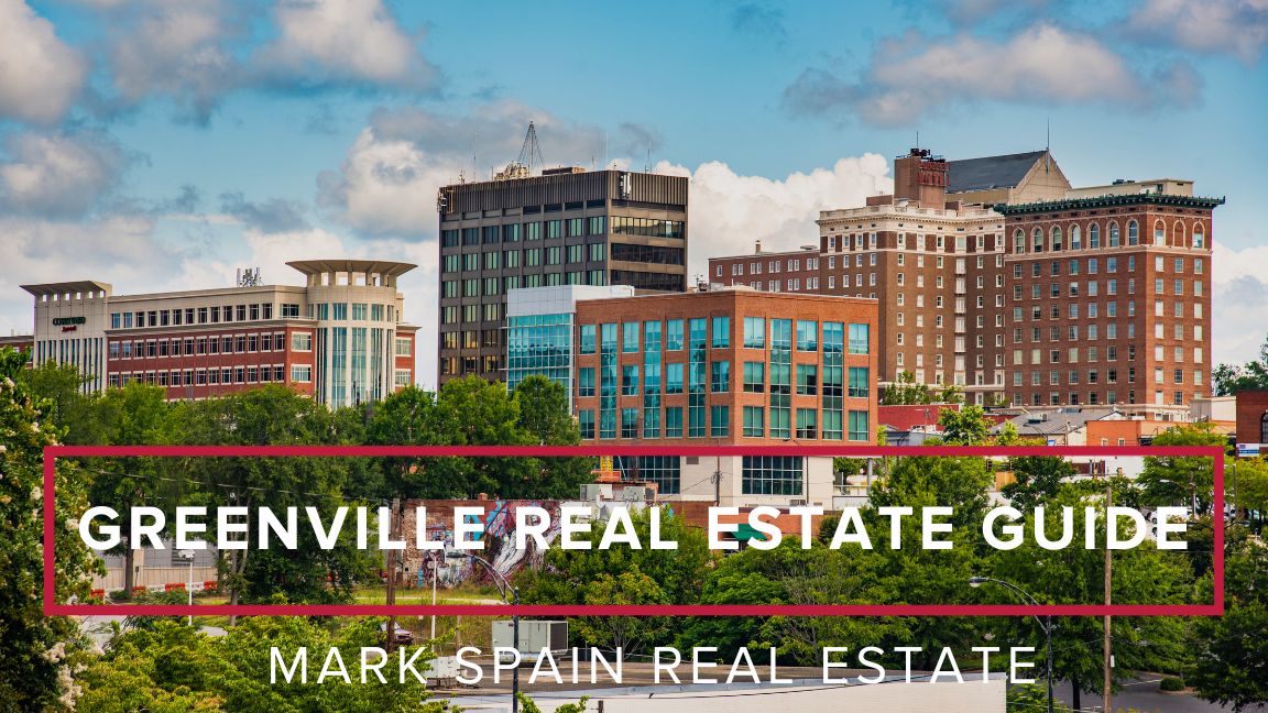 Greenville Real Estate Guide 1 Mark Spain Real Estate