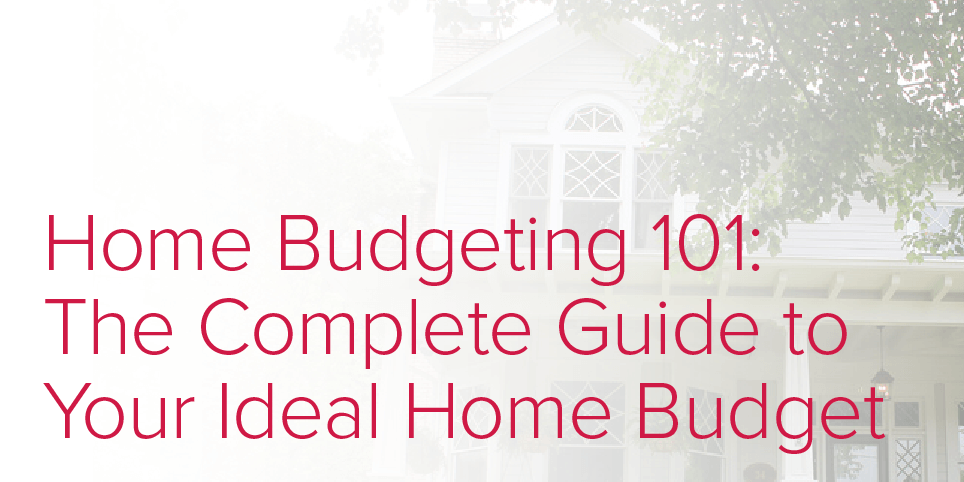 The Complete Guide To Home Budgeting Mark Spain Real Estate - 