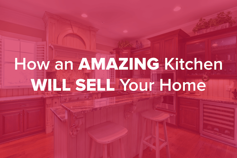 How An Amazing Kitchen Will Sell Your Home Mark Spain Real Estate